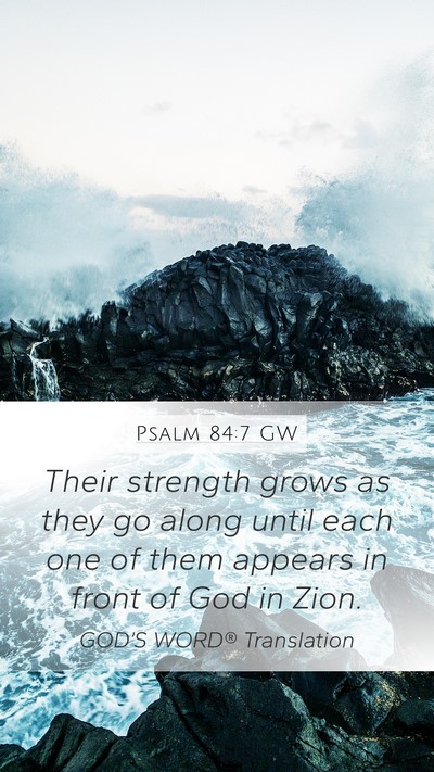 Psalm 84:7 GW Bible Verse Image