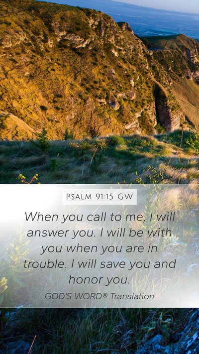 Psalm 91:15 GW Bible Verse Image