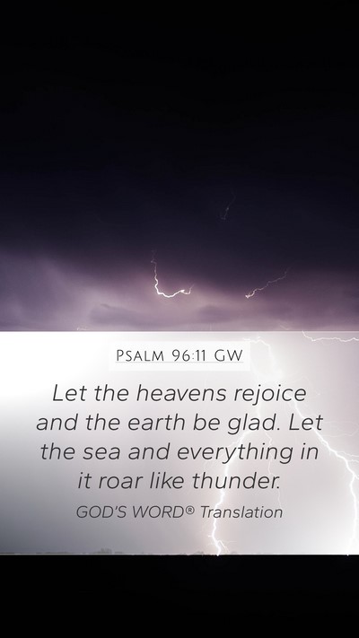 Psalm 96:11 GW Bible Verse Image