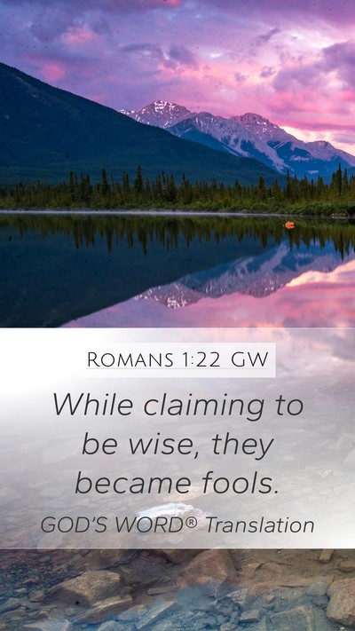 Romans 1:22 GW Bible Verse Image