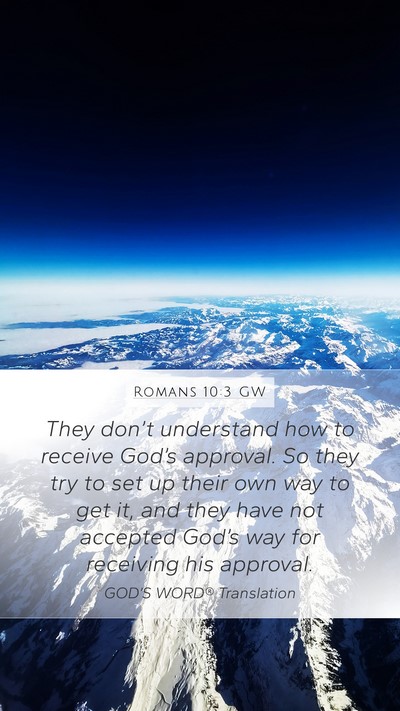 Romans 10:3 GW Bible Verse Image