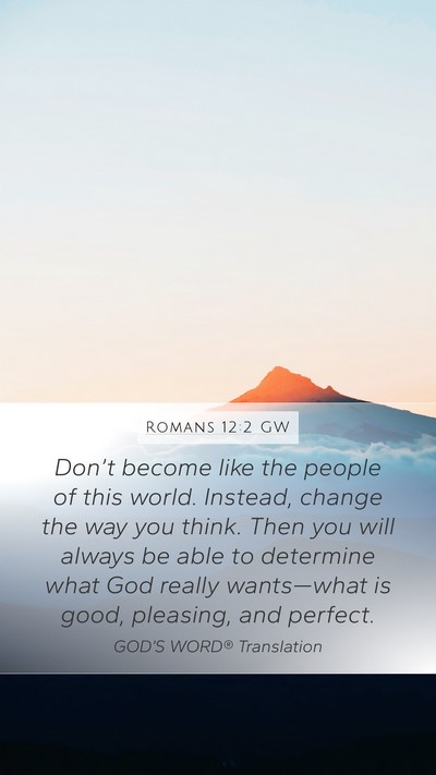 Romans 12:2 GW Bible Verse Image