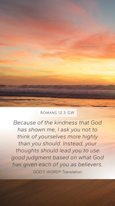 Romans 12:3 GW Bible Verse Image