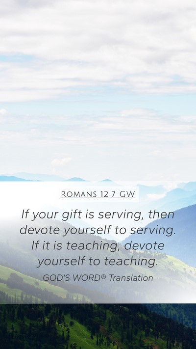 Romans 12:7 GW Bible Verse Image