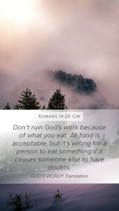 Romans 14:20 GW Bible Verse Image