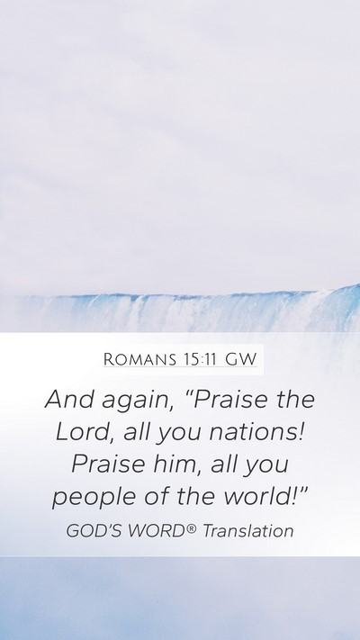 Romans 15:11 GW Bible Verse Image