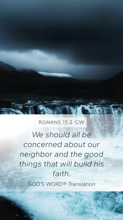 Romans 15:2 GW Bible Verse Image