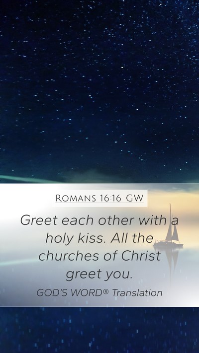 Romans 16:16 GW Bible Verse Image