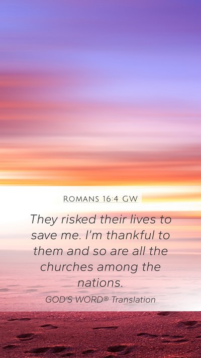 Romans 16:4 GW Bible Verse Image