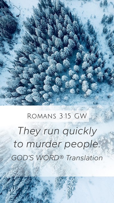 Romans 3:15 GW Bible Verse Image
