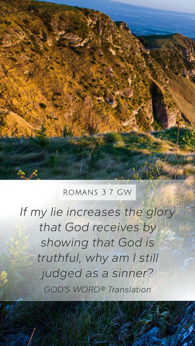 Romans 3:7 GW Bible Verse Image