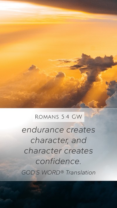 Romans 5:4 GW Bible Verse Image