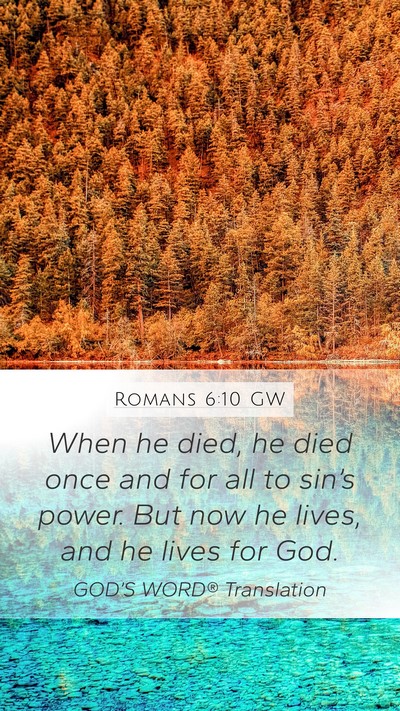 Romans 6:10 GW Bible Verse Image