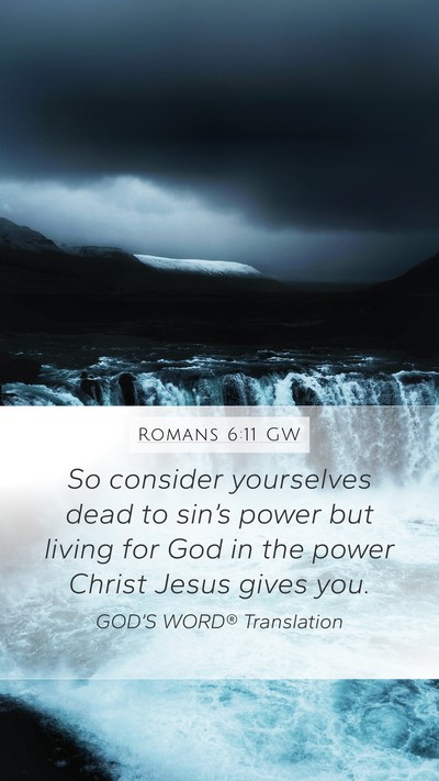 Romans 6:11 GW Bible Verse Image