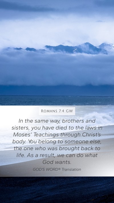 Romans 7:4 GW Bible Verse Image