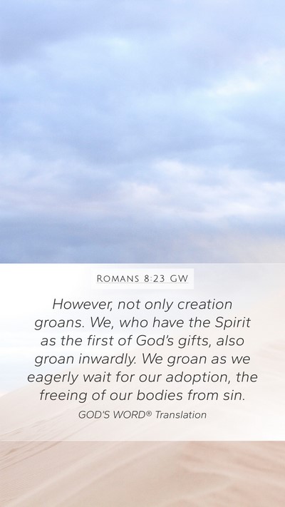 Romans 8:23 GW Bible Verse Image