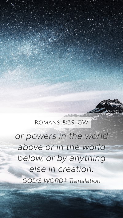 Romans 8:39 GW Bible Verse Image