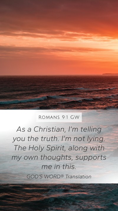 Romans 9:1 GW Bible Verse Image