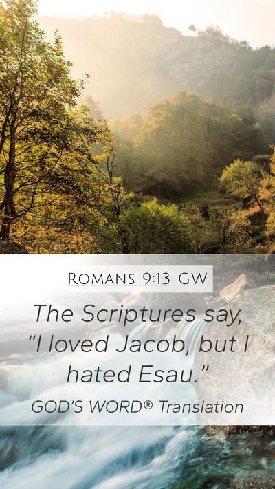 Romans 9:13 GW Bible Verse Image