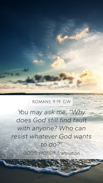 Romans 9:19 GW Bible Verse Image