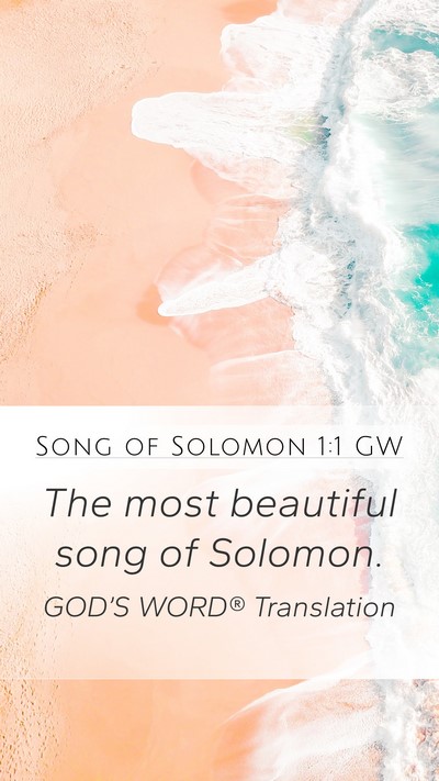 Song of Solomon 1:1 GW Bible Verse Image