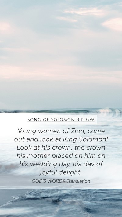 Song of Solomon 3:11 GW Bible Verse Image