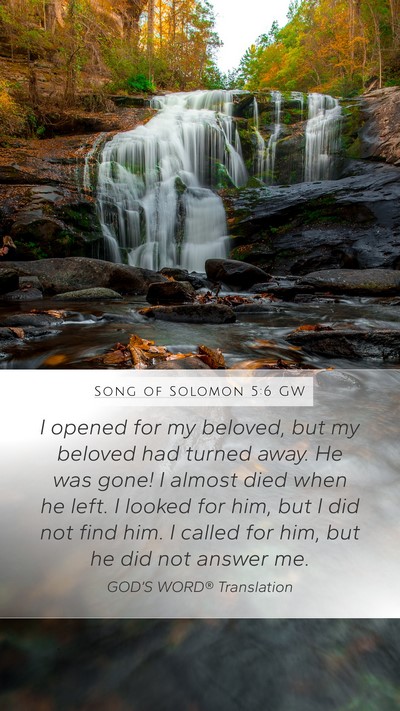 Song of Solomon 5:6 GW Bible Verse Image