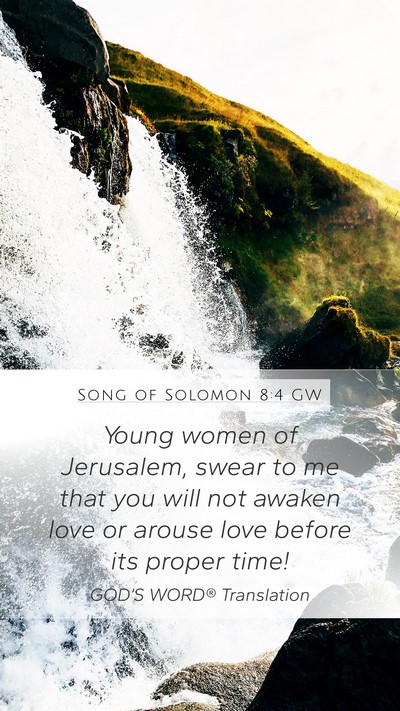 Song of Solomon 8:4 GW Bible Verse Image