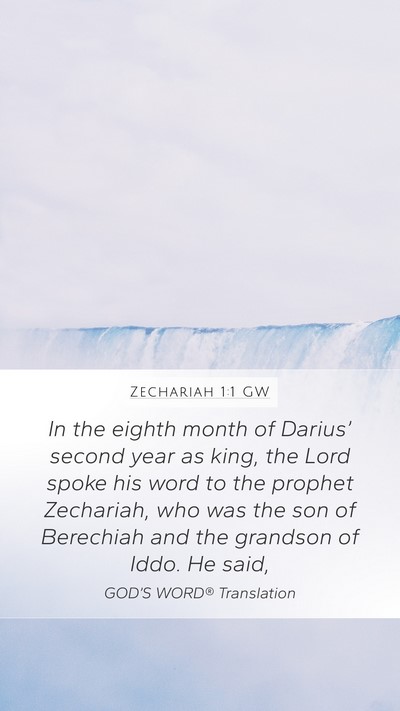 Zechariah 1:1 GW Mobile Phone Wallpaper - In the eighth month of Darius’ second year as - Mobile Bible Verse Wallpaper