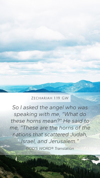 Zechariah 1:19 GW Bible Verse Image