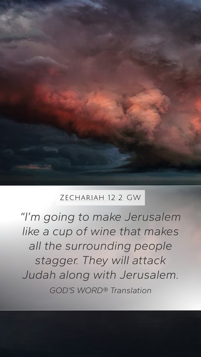 Zechariah 12:2 GW Bible Verse Image