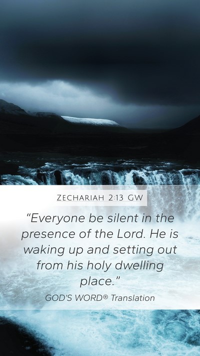Zechariah 2:13 GW Bible Verse Image
