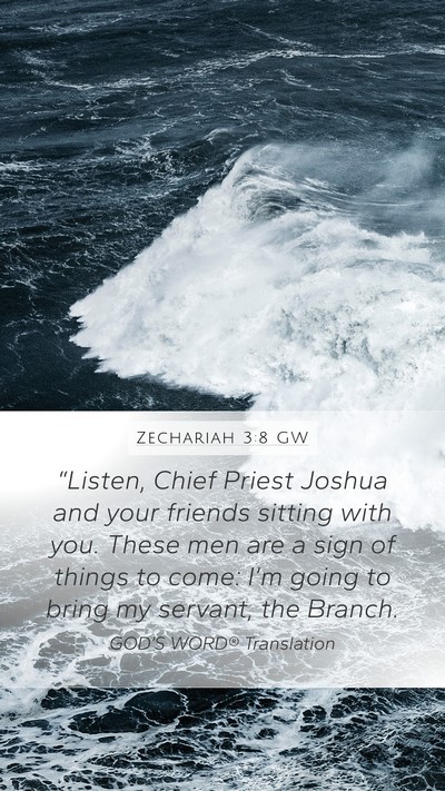 Zechariah 3:8 GW Bible Verse Image