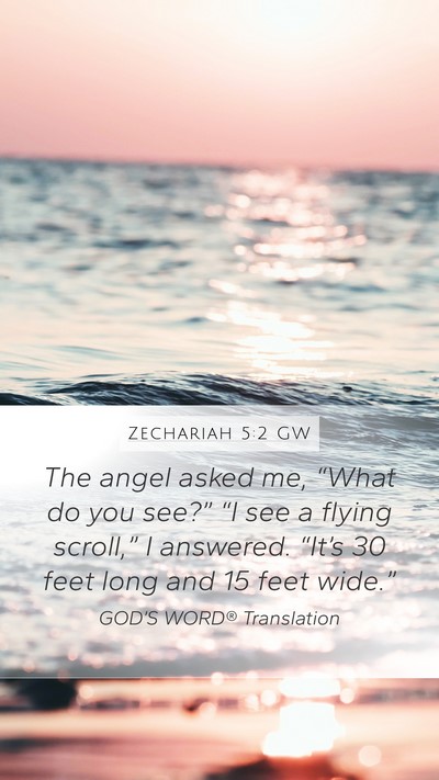 Zechariah 5:2 GW Bible Verse Image
