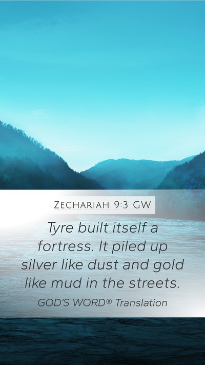 Zechariah 9:3 GW Bible Verse Image