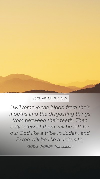Zechariah 9:7 GW Bible Verse Image