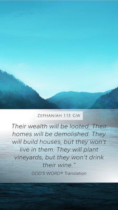 Zephaniah 1:13 GW Bible Verse Image
